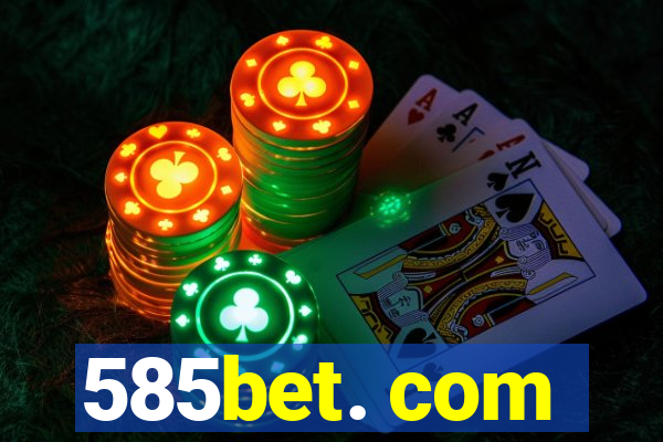 585bet. com